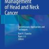Multidisciplinary Management of Head and Neck Cancer: Contemporary Applications and Techniques (PDF)