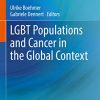 LGBT Populations and Cancer in the Global Context (PDF)