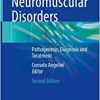 Acquired Neuromuscular Disorders: Pathogenesis, Diagnosis and Treatment (PDF Book)
