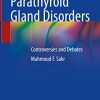 Parathyroid Gland Disorders: Controversies and Debates (EPUB)