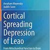 Cortical Spreading Depression of Leao: From Mitochondrial Function to Brain Metabolic Score (BMS) (EPUB)