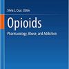 Opioids: Pharmacology, Abuse, and Addiction (PDF)