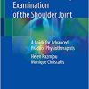 Clinical and Radiological Examination of the Shoulder Joint: A Guide for Advanced Practice Physiotherapists (PDF Book)