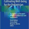 Understanding and Cultivating Well-being for the Pediatrician: A compilation of the latest evidence in pediatrician well-being science (EPUB)