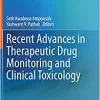 Recent Advances in Therapeutic Drug Monitoring and Clinical Toxicology (PDF Book)
