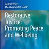 Restorative Justice: Promoting Peace and Wellbeing (Peace Psychology Book Series) (EPUB)