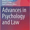 Advances in Psychology and Law (Advances in Psychology and Law, 6) (PDF Book)