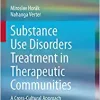 Substance Use Disorders Treatment in Therapeutic Communities: A Cross-Cultural Approach (EPUB)