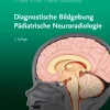 Diagnostische Bildgebung Pädiatrische Neuroradiologie, 3rd edition (True PDF)