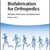 Biofabrication for Orthopedics: Methods, Techniques and Applications (EPUB)