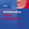 Notfallmedizin. Fragen und Antworten: 765 Fakten für Prüfung und Praxis (German Edition) (PDF Book)