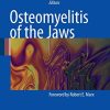Osteomyelitis of the Jaws (PDF Book)