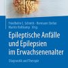 Epileptische Anfälle und Epilepsien im Erwachsenenalter: Diagnostik und Therapie (German Edition) (PDF Book)