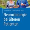 Neurochirurgie bei älteren Patienten (German Edition) (PDF Book)