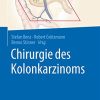 Chirurgie des Kolonkarzinoms (German Edition) (PDF)