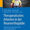 Therapeutisches Arbeiten in der Neuroorthopädie: Multiprofessionelle Teamarbeit und transdisziplinäres Denken (German Edition) (PDF Book)
