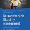 Neuroorthopädie – Disability Management: Multiprofessionelle Teamarbeit und interdisziplinäres Denken (German Edition) (PDF Book)