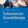 Facharztwissen Viszeralchirurgie, 2e (German Edition) (PDF)