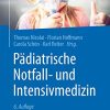 Pädiatrische Notfall- und Intensivmedizin, 6e (German Edition) (PDF Book)