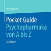 Pocket Guide Psychopharmaka von A bis Z (German Edition) (PDF)