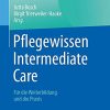 Pflegewissen Intermediate Care: Für die Weiterbildung und die Praxis (Fachwissen Pflege), 3e (German Edition) (PDF)