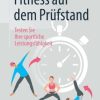 Fitness auf dem Prüfstand: Testen Sie Ihre sportliche Leistungsfähigkeit (German Edition) (PDF)