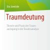 Traumdeutung: Theorie und Praxis der Traumauslegung in der Daseinsanalyse (Psychotherapie: Praxis) (German Edition) (EPUB)