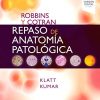 Robbins y Cotran. Repaso de anatomía patológica: Preguntas y respuestas,5 edición (PDF)