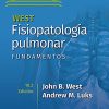 West. Fisiopatología pulmonar. Fundamentos, Tenth edition (Spanish Edition) (High Quality Image PDF)