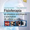 Fisioterapia en procesos oncológicos y quirúrgicos de cabeza y cuello (PDF)