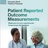 Patient-Reported Outcome Measures. Migliorare la cura valorizzando l’esperienza del paziente (EPUB3)