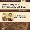 Anatomy and Physiology of Eye (Modern System of Ophthalmology (MSO) Series), 3rd edition (azw3+ePub+Converted PDF)