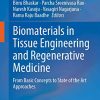Biomaterials in Tissue Engineering and Regenerative Medicine: From Basic Concepts to State of the Art Approaches (PDF)