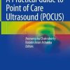 A Practical Guide to Point of Care Ultrasound (POCUS) (EPUB)