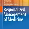 Regionalized Management of Medicine (Translational Bioinformatics, 17) (PDF Book)