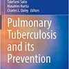 Pulmonary Tuberculosis and Its Prevention (Respiratory Disease Series: Diagnostic Tools and Disease Managements) (EPUB)