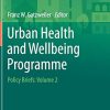 Urban Health and Wellbeing Programme: Policy Briefs: Volume 2 (PDF)