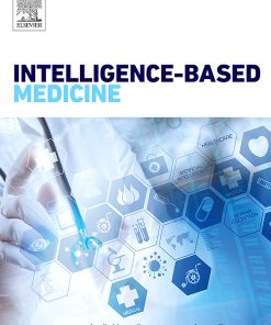 Intelligence-Based Medicine: Volumes 1 to Volumes 4 2020 PDF