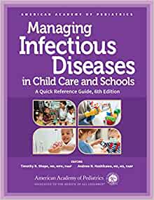 Managing Infectious Diseases in Child Care and Schools: A Quick Reference Guide, 6th Edition (PDF)