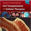 Manual of Hematopoietic Cell Transplantation and Cellular Therapies (PDF Book)