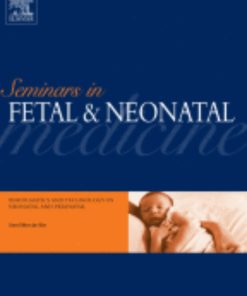 Seminars in Fetal and Neonatal Medicine: Volume 27 (Issue1 to Issue 6) 2022 PDF