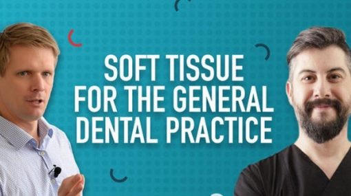 Soft Tissue for the General Dental Practice (9 Lectures)