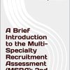 A Brief Introduction to the Multi- Specialty Recruitment Assessment (MSRA): 2nd Edition