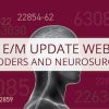 2021 E/M Update Webinar for Coders and Neurosurgeons Archive (CME VIDEOS)