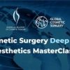 American Academy of Cosmetic Surgery Global Cosmetic Surgery & AACS Deep Dive Aesthetics Masterclass 2022