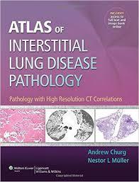 Atlas of Interstitial Lung Disease Pathology: Pathology with High Resolution CT Correlations 1 Har/Psc Edition