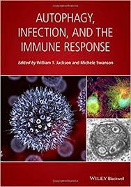 Autophagy, Infection, and the Immune Response 1st Edition