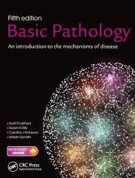 Basic Pathology, Fifth Edition: An introduction to the mechanisms of disease