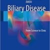 Biliary Disease: From Science to Clinic 1st ed. 2017 Edition
