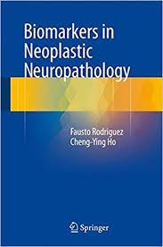 Biomarkers in Neoplastic Neuropathology 1st ed. 2016 Edition
